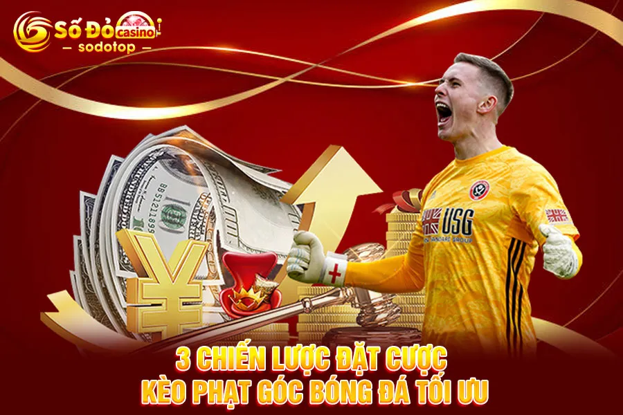 3-chiến-lược-đặt-cược-kèo-phạt-góc-bóng-đá-tối-ưu