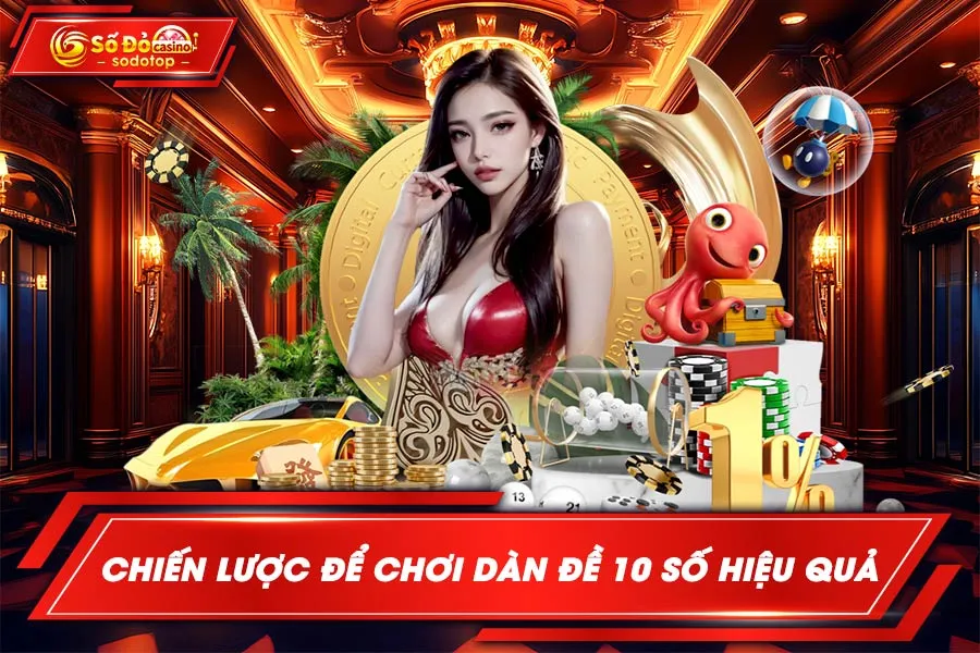 chiến-lược-để-chơi-dàn-đề-10-số-hiệu-quả