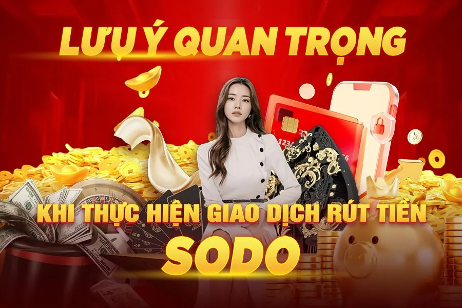lưu ý khi rút tiền sodo